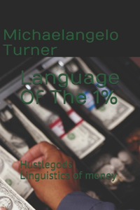 Language Of The 1%
