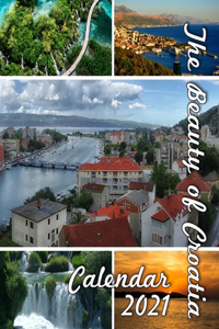 Beauty of Croatia Calendar 2021