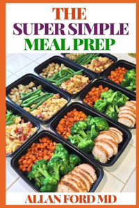 The Super Simple Meal Prep
