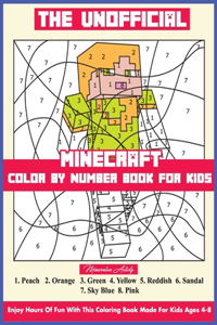 The Unofficial Minecraft Color By Number Book For Kids