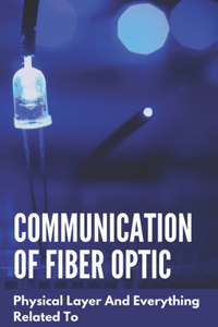 Communication Of Fiber Optic