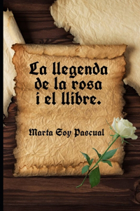 llegenda de la rosa i el llibre.