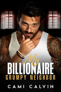 My Billionaire Grumpy Neighbor