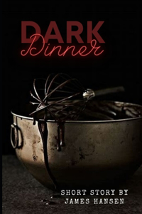 Dark Dinner