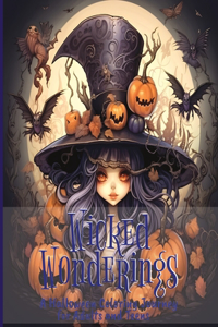 Wicked Wonderings