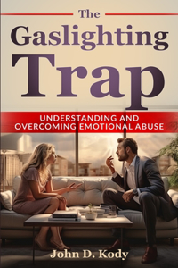 Gaslighting Trap