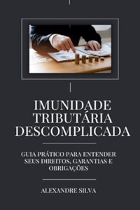 Imunidade Tributária Descomplicada