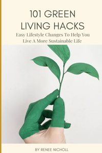 101 Green Living Hackes
