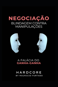 Negociação - Blidagem contra Manipulações (HardCore)