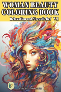 WOMAN BEAUTY COLORING BOOK Relaxation and Stress Relief