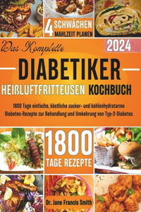 Komplette Diabetiker Heißluftfritteusen Kochbuch