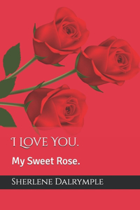 I Love You.