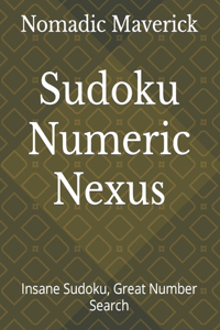 Sudoku Numeric Nexus