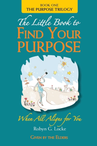 Little Book to Find Your Purpose