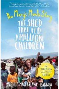 Shed That Fed a Million Children