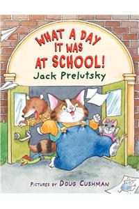 What a Day it Was at School!