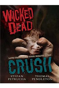 Wicked Dead: Crush
