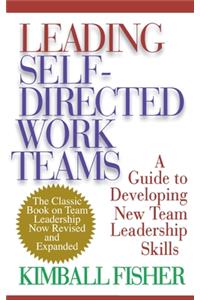 Leading Self-Directed Work Teams