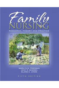 Family Nursing: Research, Theory, and Practice