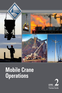 Mobile Crane Operations Level 2 Trainee Guide