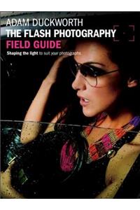 The Flash Photography Field Guide