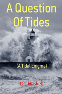 Question Of Tides (A Tidal Enigma)