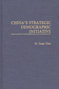 China's Strategic Demographic Initiative