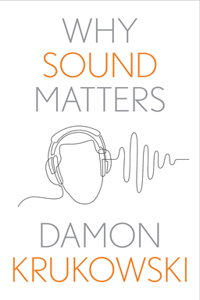 Why Sound Matters