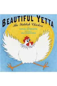 Beautiful Yetta: The Yiddish Chicken