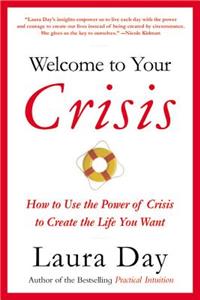 Welcome to Your Crisis