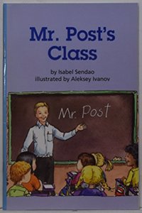 Reading 2007 Leveled Reader Grade 3 Unit 1 Lesson 1 Advanced: Mr. Posts Class