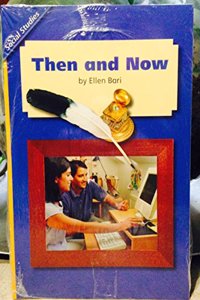 Social Studies 2006 Leveled Reader 6-Pack Grade 1.2b: Then and Now