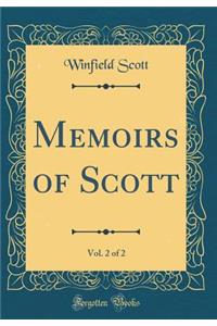 Memoirs of Scott, Vol. 2 of 2 (Classic Reprint)