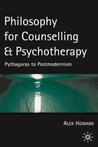 Philosophy for Counselling and Psychotherapy