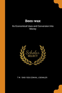 Bees-wax