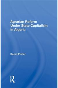 Agrarian Reform Under State Capitalism In Algeria