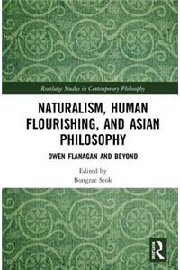 Naturalism, Human Flourishing, and Asian Philosophy