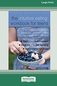Intuitive Eating Workbook for Teens
