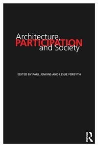 Architecture, Participation and Society