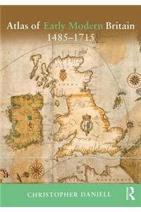 Atlas of Early Modern Britain, 1485-1715