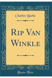 Rip Van Winkle (Classic Reprint)