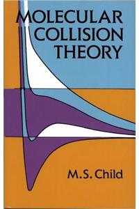 Molecular Collision Theory