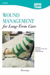 Wound Management for Long Term Care: Dressings (CD)