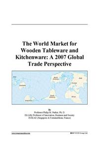 The World Market for Wooden Tableware and Kitchenware