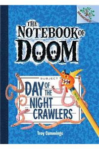 Day of the Night Crawlers: A Branches Book (the Notebook of Doom #2)