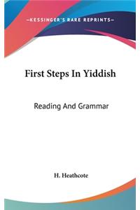 First Steps In Yiddish: Reading And Grammar