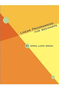 Linear Programming for Beginners
