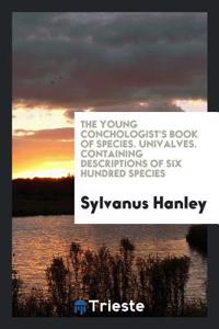 THE YOUNG CONCHOLOGIST'S BOOK OF SPECIES