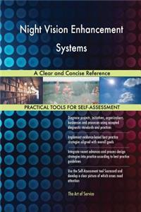 Night Vision Enhancement Systems A Clear and Concise Reference