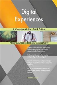 Digital Experiences A Complete Guide - 2019 Edition